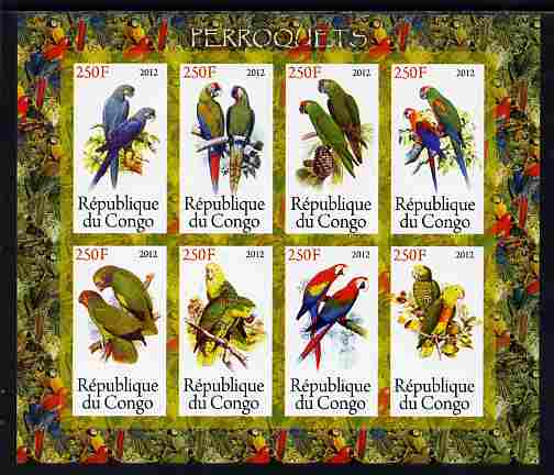 Congo 2012 Parrots imperf sheetlet containing 8 values unmounted mint , stamps on birds, stamps on parrots