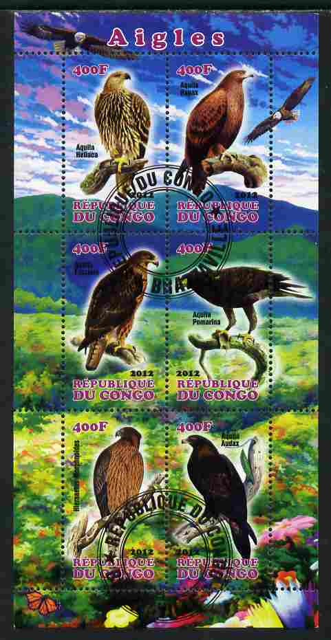 Congo 2012 Eagles perf sheetlet containing 6 values fine cto used, stamps on birds, stamps on birds of prey, stamps on eagles