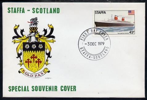 Staffa 1979 Liners & Flags - The United States 45p perf on cover with first day cancel, stamps on , stamps on  stamps on ships, stamps on  stamps on flags