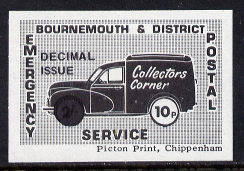 Cinderella - Great Britain 1971 Bournemouth & District Emergency Postal Service 'Collectors Corner Morris Van' 10p in black on white paper opt'd 'Decimal Issue' unmounted mint , stamps on cars, stamps on postal, stamps on cinderella, stamps on strike, stamps on morris, stamps on trucks