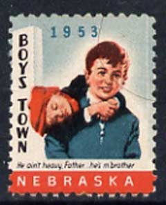 Cinderella - United States 1953 Boys Town, Nebraska fine mint label showing Boy carrying another inscribed 'He ain't heavy Father, he's m' brother' unmounted mint*, stamps on , stamps on  stamps on cinderellas       