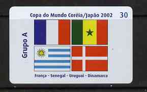 Telephone Card - Brazil 2002 World Cup Football 30 units phone card for Group A showing flags of France, Senegal, Uruguay & Denmark, stamps on football, stamps on flags, stamps on sport