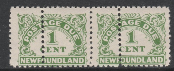 Newfoundland 1939 Postage Due 1c green horiz pair with additional row of vertical perfs unmounted mint as SG D1a. Note: the stamps are genuine but the additional perfs are a slightly different gauge identifying it to be a forgery., stamps on , stamps on  kg6 , stamps on 
