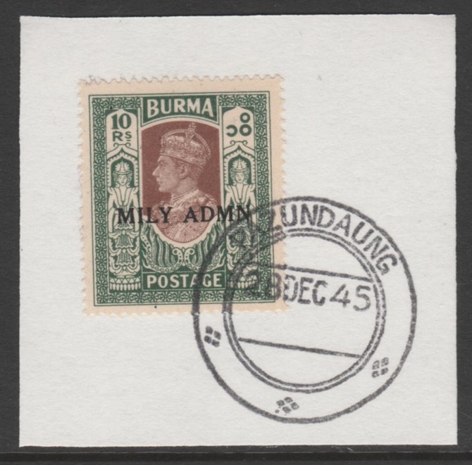 Burma 1945 Mily Admin opt on KG6 10r brown & myrtle SG 50 on piece with full strike of Madame Joseph forged postmark type 106, stamps on , stamps on  kg6 , stamps on 