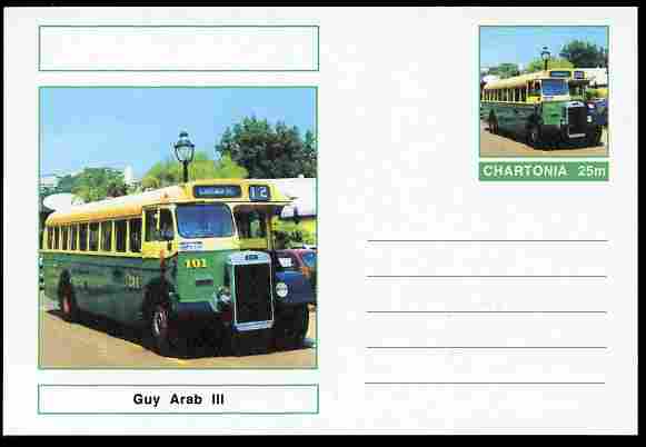 Chartonia (Fantasy) Buses & Trams - Guy Arab III Bus postal stationery card unused and fine, stamps on transport, stamps on buses