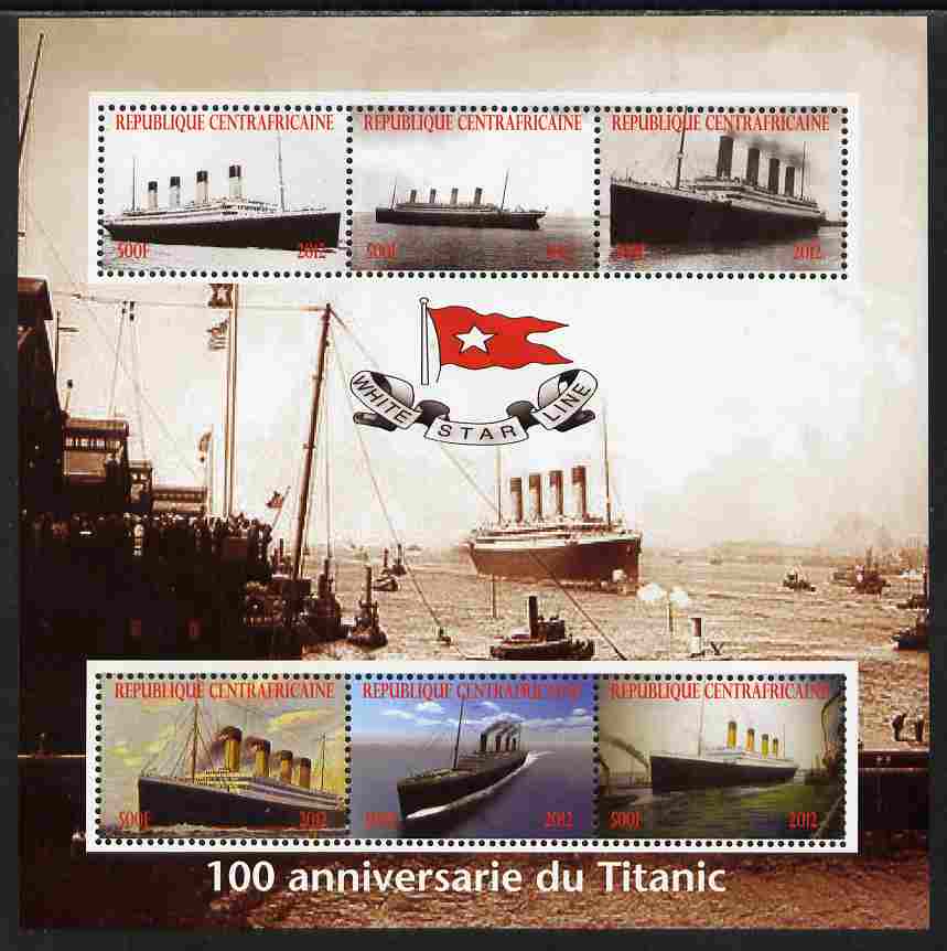 Central African Republic 2012 The Titanic - 100th Anniversary perf sheetlet containing 6 values unmounted mint. Note this item is privately produced and is offered purely on its thematic appeal, stamps on ships, stamps on titanic, stamps on disasters