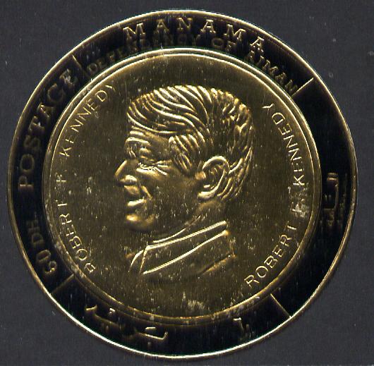 Manama 1970 Heroes of Humanity (Robert Kennedy) imperf gold foil (coin shaped) unmounted mint Mi 237 , stamps on personalities   human-rights