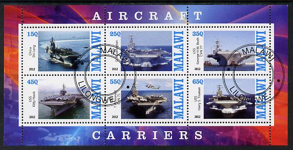 Malawi 2012 Aircraft Carriers #1 perf sheetlet containing 6 values fine cto used, stamps on ships, stamps on flat tops, stamps on aircraft carriers, stamps on aviation