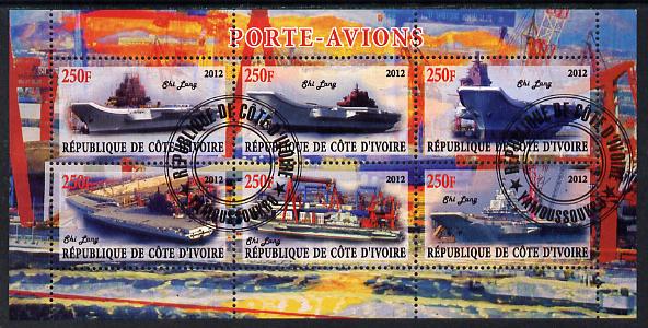 Ivory Coast 2012 Aircraft Carriers #1 perf sheetlet containing 6 values fine cto used, stamps on ships, stamps on flat tops, stamps on aircraft carriers, stamps on aviation
