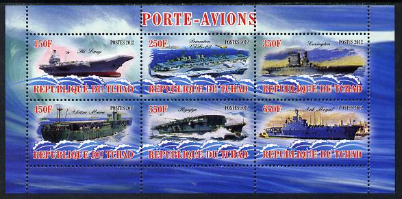 Chad 2012 Aircraft Carriers #2 perf sheetlet containing 6 values unmounted mint, stamps on ships, stamps on flat tops, stamps on aircraft carriers, stamps on aviation