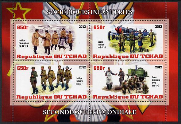 Chad 2012 Second World War - Soviet Infantry perf sheetlet containing 4 values unmounted mint, stamps on , stamps on  ww2 , stamps on militaria, stamps on uniforms, stamps on aviation