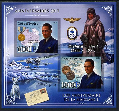 Ivory Coast 2013 Anniversaries - 125th Birth Anniversary of Richard Byrd imperf sheetlet containing 2 values unmounted mint, stamps on , stamps on  stamps on personalities, stamps on  stamps on aviation, stamps on  stamps on dogs, stamps on  stamps on coins, stamps on  stamps on medals, stamps on  stamps on maps, stamps on  stamps on polar