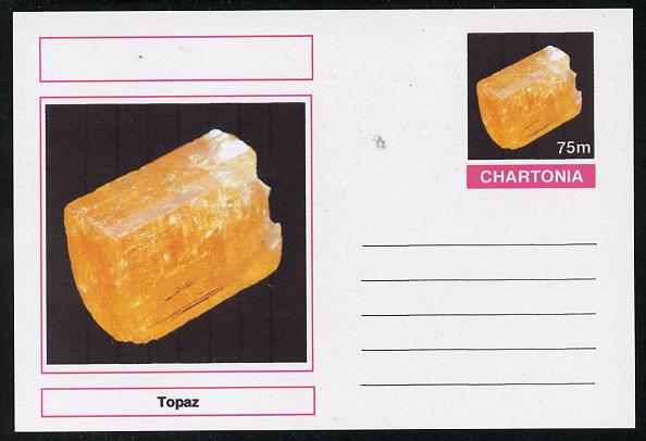 Chartonia (Fantasy) Minerals - Topaz postal stationery card unused and fine, stamps on minerals