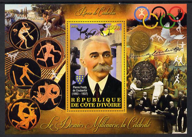 Ivory Coast 2013 Celebrities of the last Millennium - Pierre de Coubertin perf deluxe sheet containing one rectangular value unmounted mint, stamps on personalities, stamps on coubertin, stamps on olympics, stamps on medals, stamps on sports