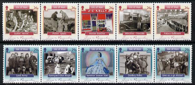 Isle of Man 2005 Time to Remember perf set of 10 (2 strips of 5)unmounted mint SG 137-46, stamps on , stamps on  stamps on fish, stamps on  stamps on agriculture, stamps on  stamps on farming, stamps on  stamps on food, stamps on  stamps on theatre, stamps on  stamps on  ww2 , stamps on  stamps on 