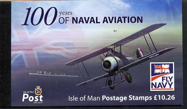 Booklet - Isle of Man 2009 Centenary of Naval Aviation Â£10.26 Prestige booklet complete & fine SG SB71, stamps on aviation, stamps on  raf , stamps on 