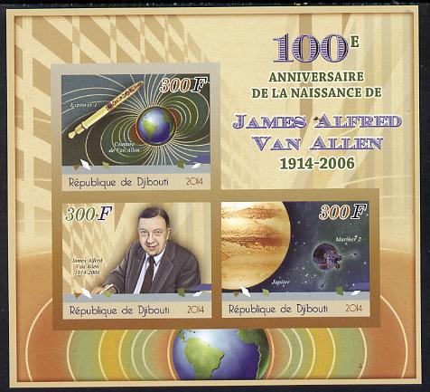 Djibouti 2014 Birth Centenary of James Van Allen imperf sheetlet containing 3 values unmounted mint, stamps on , stamps on  stamps on science, stamps on  stamps on space