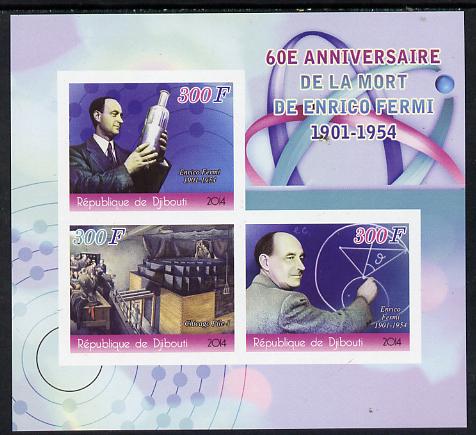 Djibouti 2014 60th Death Anniversary of Enrico Fermi imperf sheetlet containing 3 values unmounted mint, stamps on science, stamps on space, stamps on atomics