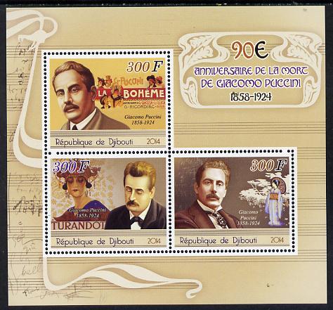 Djibouti 2014 90th Death Anniversary of Giacomo Puccini perf sheetlet containing 3 values unmounted mint, stamps on music, stamps on composers, stamps on opera