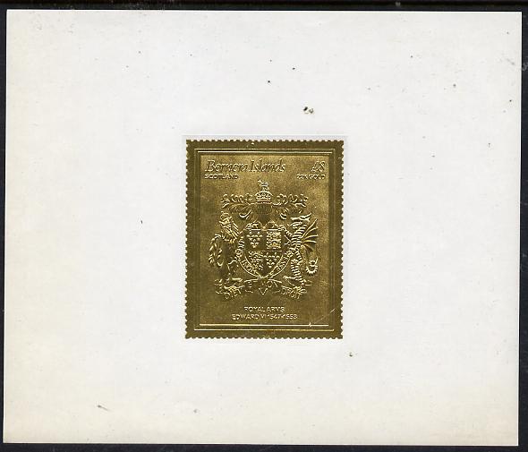 Bernera 1982 Royal Arms \A38 Edward VI embossed in 22k gold foil self-adhesive proof unmounted mint , stamps on cinderellas, stamps on royalty, stamps on arms, stamps on selfadhesive