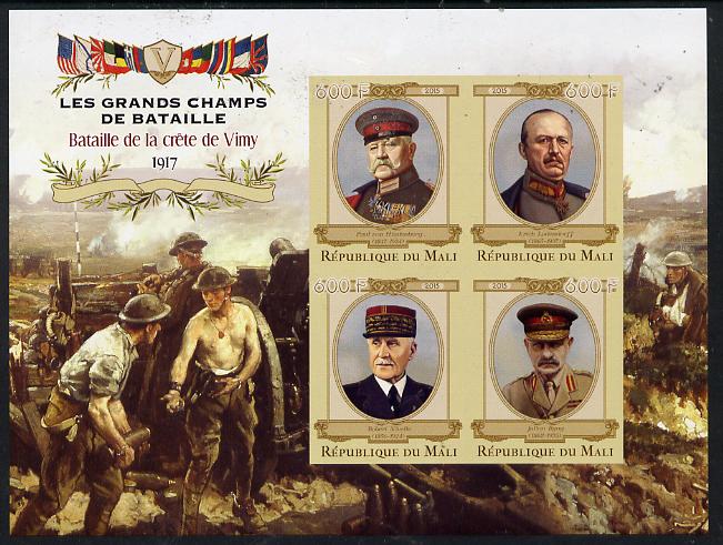 Mali 2015 Great Military Leaders - Battle of Vimy Ridge 1917 imperf sheetlet containing set of 4 unmounted mint , stamps on militaria, stamps on battles, stamps on personalities, stamps on  ww1 , stamps on 