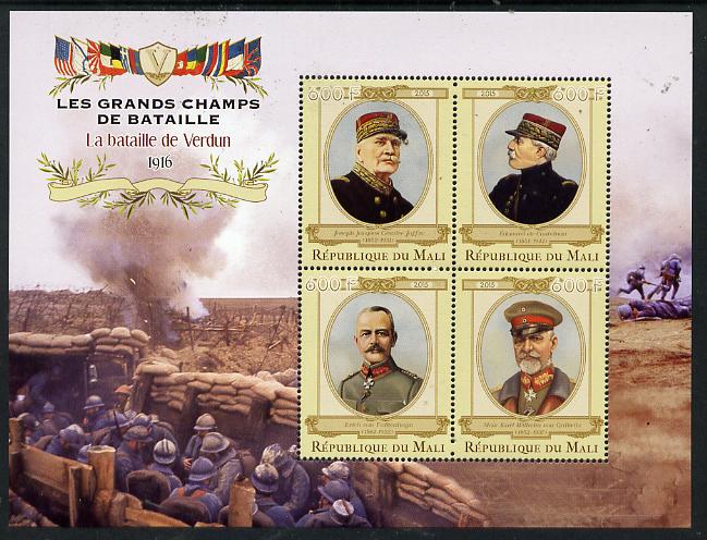 Mali 2015 Great Military Leaders - Battle of Verdun 1916 perf sheetlet containing set of 4 unmounted mint , stamps on militaria, stamps on battles, stamps on personalities, stamps on  ww1 , stamps on 
