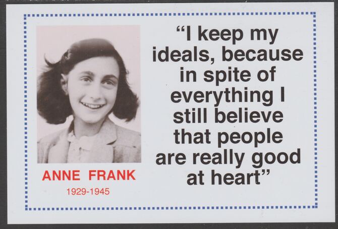 Famous Quotations - Anne Frank on 6x4 in (150 x 100 mm) glossy card, unused and fine, stamps on personalities, stamps on comedy, stamps on humour, stamps on holocaust
