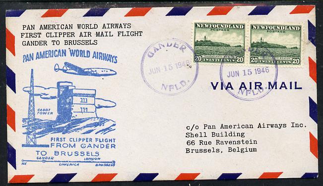 Newfoundland 1946 Pan American Airways First Clipper Air Mail Flight cover to Belgium with special 'Gander to Brussels' Illustrated Cachet and bearing 2 x 20c (Cape Race & Beacon) adhesives (SG 286), stamps on , stamps on  stamps on aviation    lighthouses, stamps on  stamps on  kg6 , stamps on  stamps on 