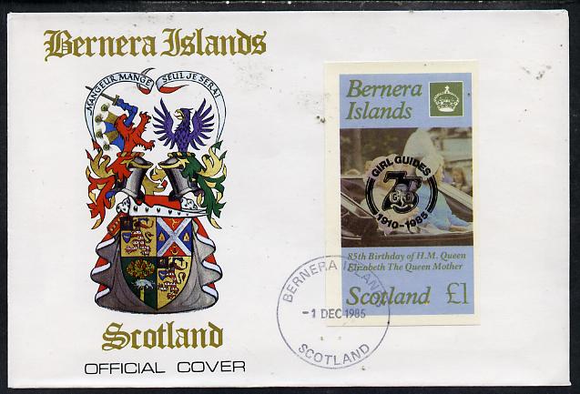 Bernera 1985 Life & Times of HM Queen Mother imperf souvenir sheet (\A31 value) with Girl Guide 75th Anniversary opt in black, on cover with first day cancel, stamps on scouts, stamps on royalty, stamps on queen mother