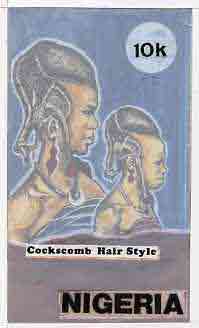 Nigeria 1987 Womens Hairstyles - original hand-painted artwork for 10k value (Cockscomb Hair style) by S O Nwasike on card 5 x 8.5 endorsed A2, stamps on fashion, stamps on women, stamps on hair