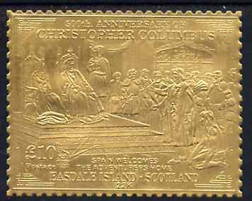 Easdale 1992 Columbus 500th Anniversary \A310 (Spain Welcomes the Adventurers Home) embossed in 22k gold foil unmounted mint, stamps on columbus    explorers   