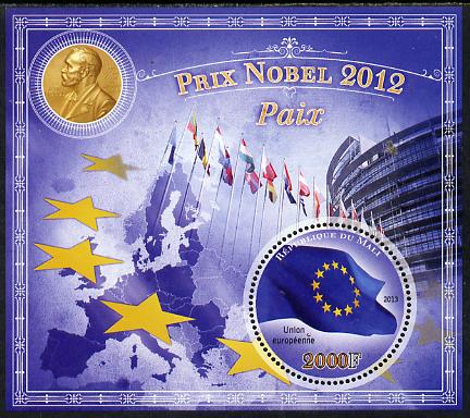 Mali 2013 Nobel Prize Winners for 2012 - European Union (Peace) perf s/sheet containing circular value unmounted mint, stamps on nobel, stamps on europa, stamps on peace, stamps on flags, stamps on shaped