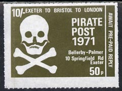 Cinderella - Great Britain 1971 Pirate Post (Exeter to Bristol to London) 50p-10s reply paid rouletted label in olive-green depicting Skull & Cross-bones unmounted mint*, stamps on cinderella        pirates