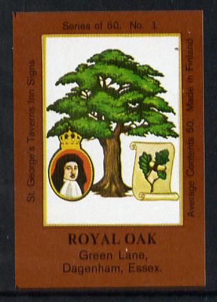Match Box Labels - Royal Oak (No.1 from a series of 50 Pub signs) dark brown background, very fine unused condition (St George's Taverns), stamps on trees