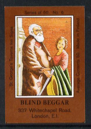 Match Box Labels - Blind Beggar (No.6 from a series of 50 Pub signs) dark brown background, very fine unused condition (St Georges Taverns), stamps on blind    disabled