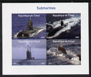 Chad 2014 Submarines #1 imperf sheetlet containing 4 values unmounted mint. Note this item is privately produced and is offered purely on its thematic appeal. . , stamps on ships, stamps on submarines