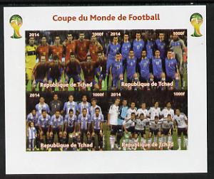 Chad 2014 Football World Cup #2 imperf sheetlet containing 4 values unmounted mint. Note this item is privately produced and is offered purely on its thematic appeal. . , stamps on football