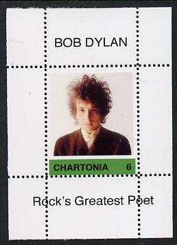 Chartonia (Fantasy) Bob Dylan - Rocks Greatest Poet #6 perf deluxe sheet on thin glossy card unmounted mint, stamps on personalities, stamps on music, stamps on pops, stamps on rock, stamps on dylan