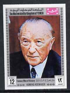 Yemen - Royalist 1969 Famous Men of History 12b Adenauer from imperf set of 11 unmounted mint Mi 849B*, stamps on history , stamps on personalities, stamps on adenauer, stamps on nato