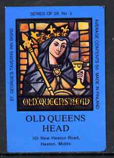 Match Box Labels - Old Queens Head (No.1 from a series of 18 Pub signs) dark brown background, very fine unused condition (St Georges Taverns), stamps on royalty    mosaics