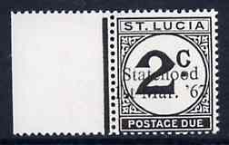 St Lucia 1967 Postage Due 2c with Statehood 1st Mar. '67 trial opt in black unmounted mint, stamps on dues