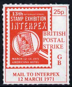Cinderella - United States 1971 Rouletted 25p red (Interpex Stamp Exhibition label) produced for use during Great Britain Postal strike unmounted mint, stamps on strike, stamps on stamp exhibitions