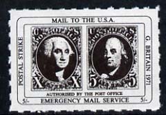 Cinderella - United States 1971 Rouletted 5s black (1847 Washington & Franklin stamps) produced for use during Great Britain Postal strike unmounted mint, stamps on strike, stamps on americana, stamps on 