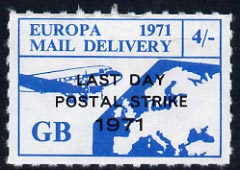 Cinderella - Great Britain 1971 Rouletted 4s pale blue (Europe Airmail rate) produced for use during Great Britain Postal strike optd Last Day of Postal Strike unmounted ..., stamps on strike, stamps on aviation