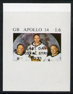 Cinderella - Great Britain 1971 imperf 1s6d m/sheet (Apollo 14 Astronauts) produced for use during Great Britain Postal strike, optd Last Day of Postal Strike unmounted m..., stamps on strike, stamps on space
