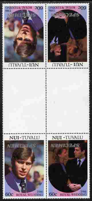 Tuvalu - Nui 1986 Royal Wedding (Andrew & Fergie) 60c perf tete-beche inter-paneau gutter block of 4 (2 se-tenant pairs) overprinted SPECIMEN in silver (Italic caps 26.5 x 3 mm) with overprint inverted on one pair unmounted mint from Printer's uncut proof sheet, stamps on royalty, stamps on andrew, stamps on fergie, stamps on 