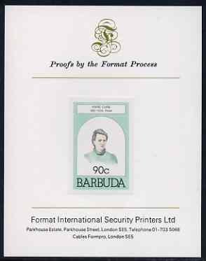 Barbuda 1981 Marie Curie 90c imperf proof mounted on Format International proof card (as SG 547), stamps on medical, stamps on personalities, stamps on nobel, stamps on physics, stamps on women, stamps on x-rays, stamps on chemist