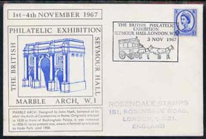 Postmark - Great Britain 1967 cover for Britsh Philatelic Exhibition (3rd Day with Marble Arch in blue) with Mail Coach illustrated cancel (cover slightly grubby), stamps on stamp exhibitions, stamps on mail coaches, stamps on horses