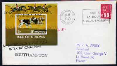 Great Britain 1971 Postal Strike cover to France bearing Stroma imperf Dog (Foxhounds) m/sheet overprinted 'Emergency Strike Post, International Mail' with Stroma obliterated, various cachets plus French 50c stamp cancelled Le Havre, stamps on strike, stamps on dogs, stamps on horse, stamps on horses