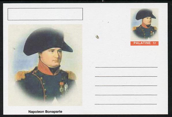 Palatine (Fantasy) Personalities - Napoleon Bonaparte postal stationery card unused and fine, stamps on personalities, stamps on napoleon  , stamps on dictators.